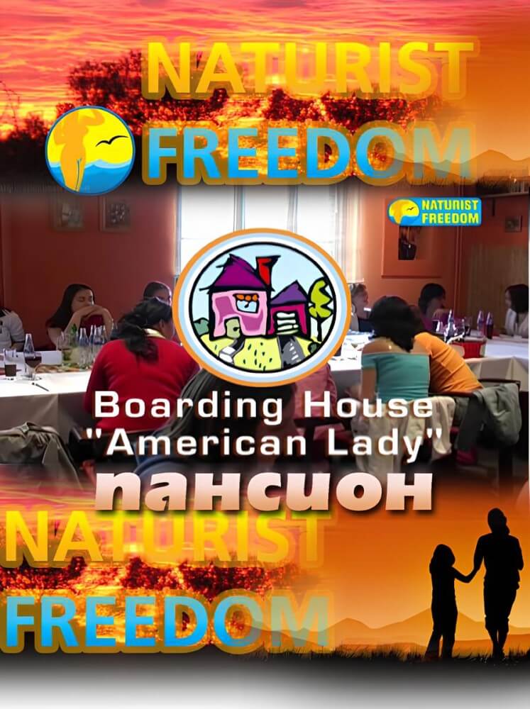 Naturist Freedom: Boarding House American Lady - Naturism and nudism as a path to inner freedom, harmony, and acceptance